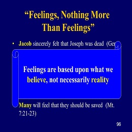 You are not saved by your feelings